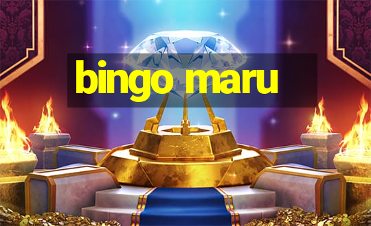 bingo maru