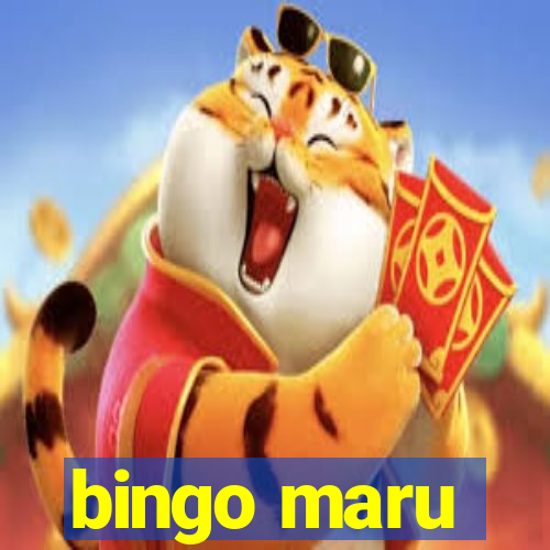 bingo maru