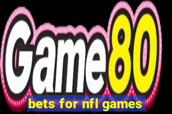 bets for nfl games