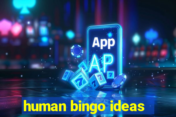 human bingo ideas