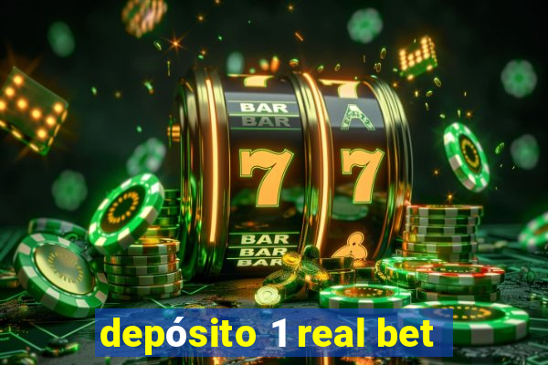 depósito 1 real bet