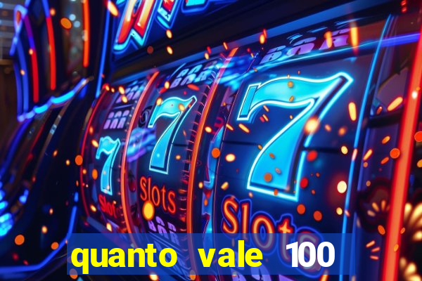 quanto vale 100 pesos em real