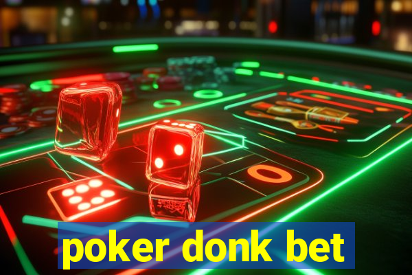 poker donk bet