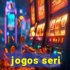 jogos seri