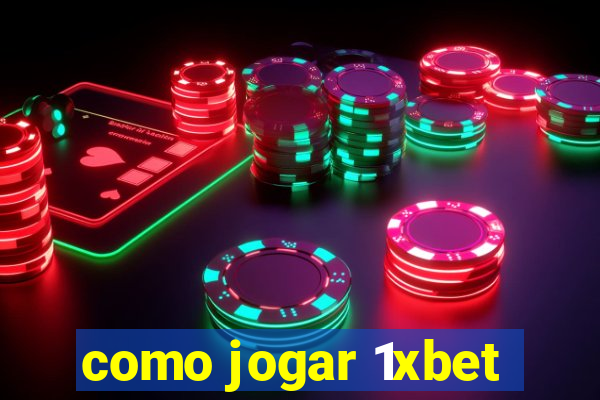 como jogar 1xbet