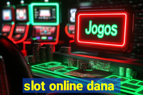 slot online dana