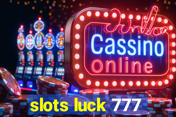 slots luck 777