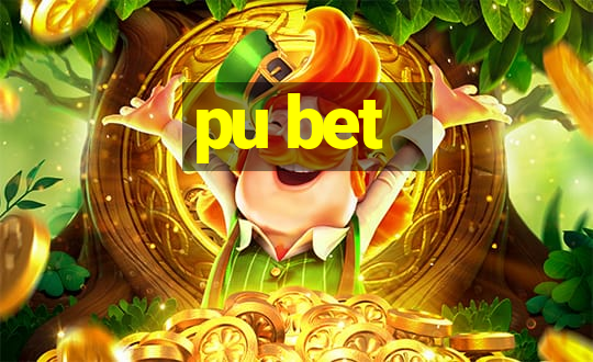 pu bet