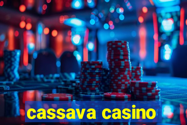 cassava casino