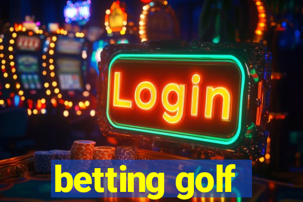 betting golf