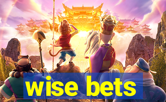 wise bets