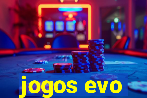 jogos evo