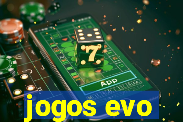 jogos evo