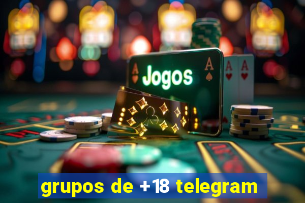 grupos de +18 telegram