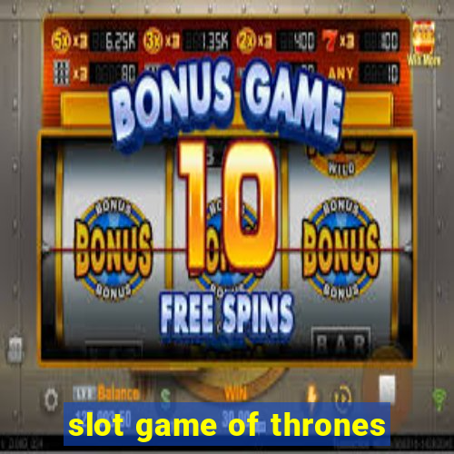 slot game of thrones