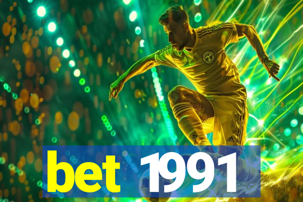 bet 1991