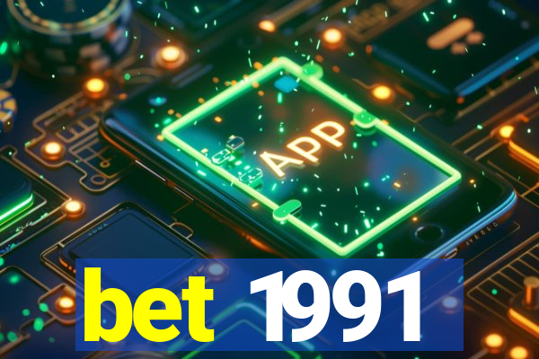 bet 1991