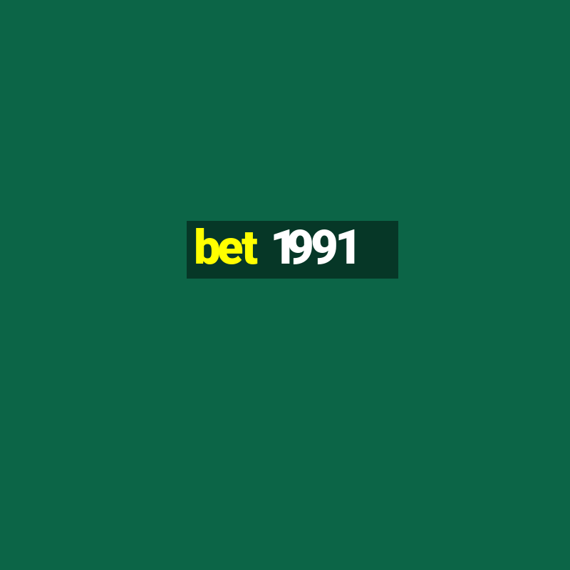 bet 1991