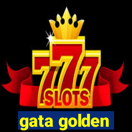 gata golden