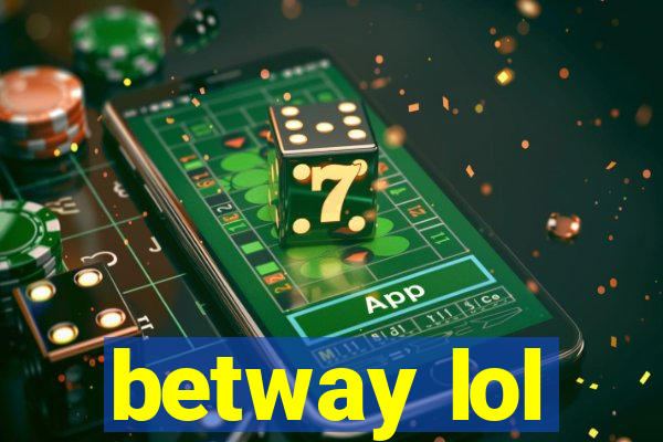 betway lol