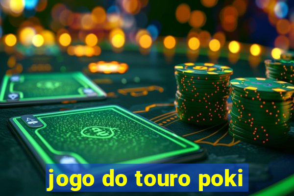 jogo do touro poki