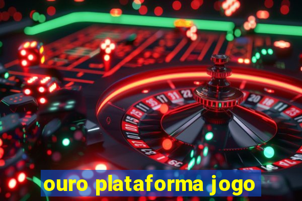 ouro plataforma jogo