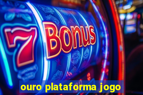 ouro plataforma jogo