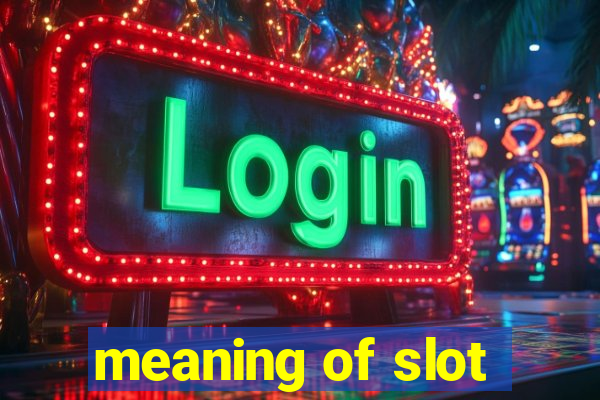 meaning of slot