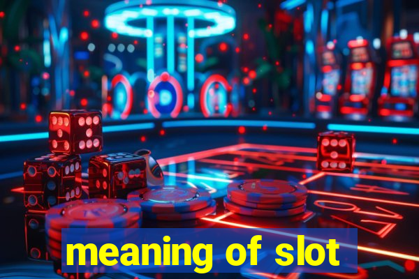 meaning of slot