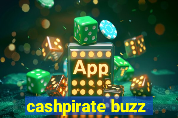 cashpirate buzz