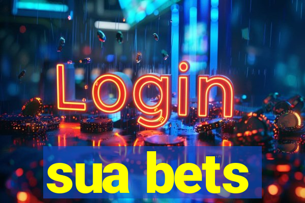 sua bets