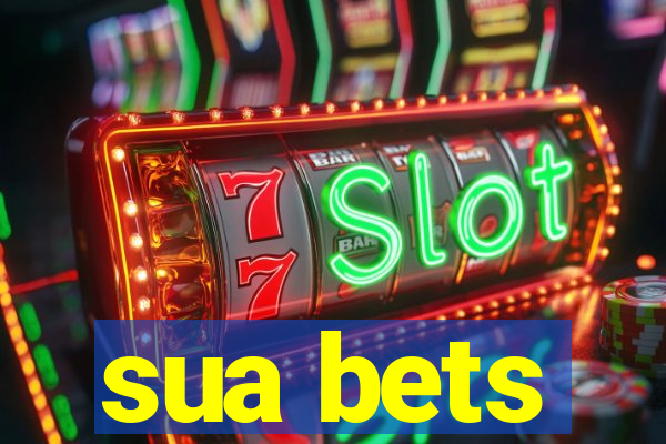 sua bets