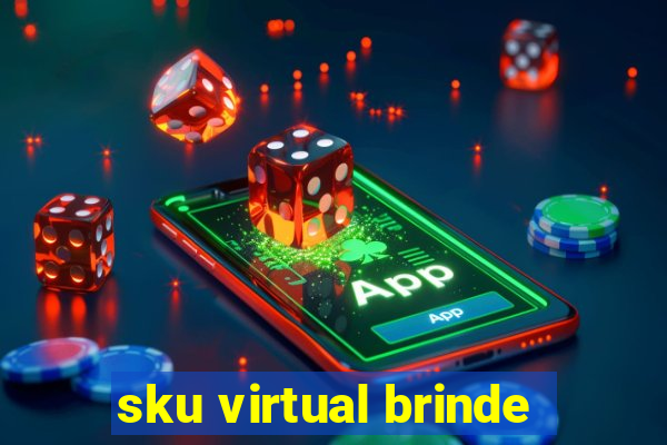 sku virtual brinde