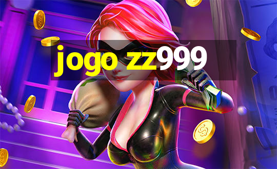 jogo zz999