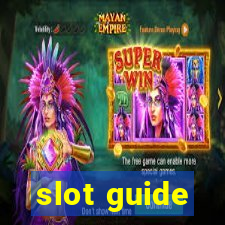 slot guide