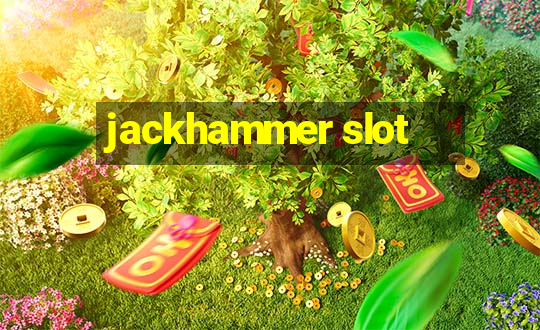 jackhammer slot