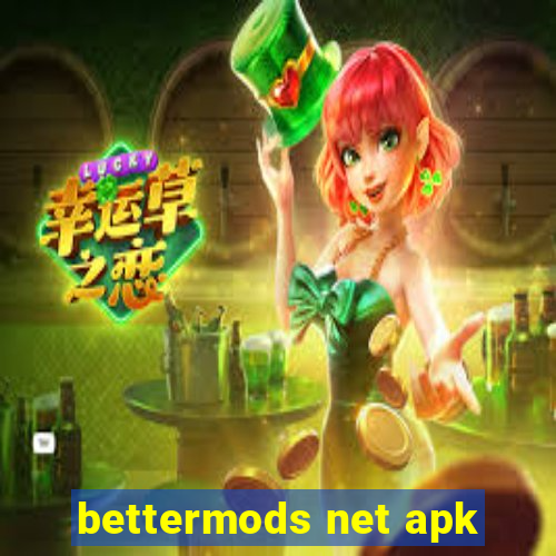 bettermods net apk