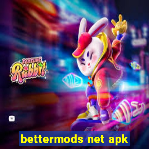 bettermods net apk