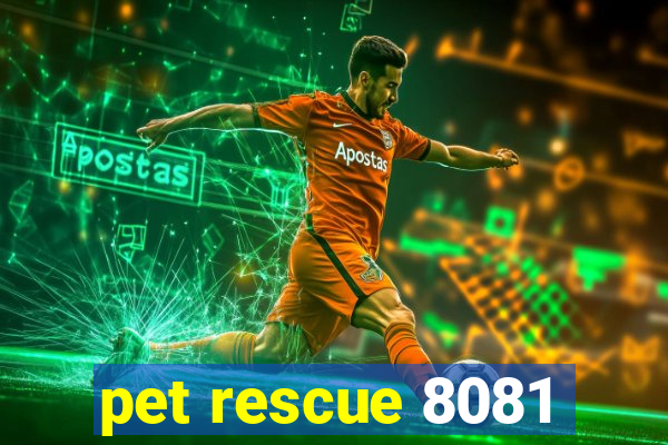 pet rescue 8081