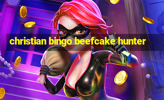 christian bingo beefcake hunter