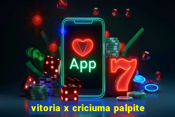 vitoria x criciuma palpite