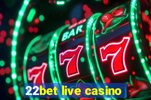 22bet live casino