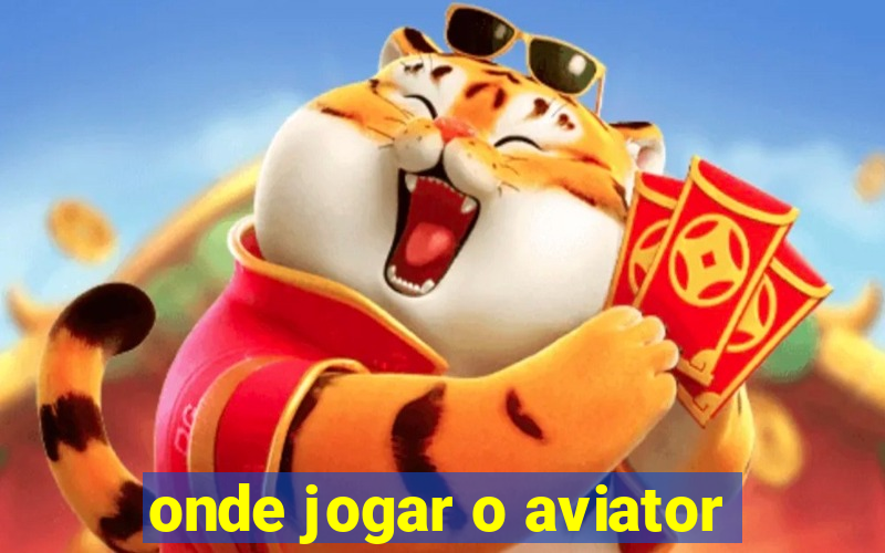 onde jogar o aviator