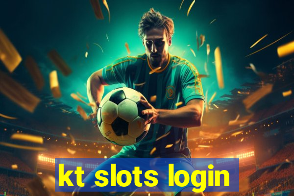 kt slots login