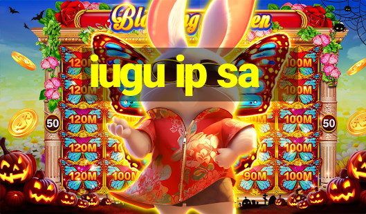 iugu ip sa