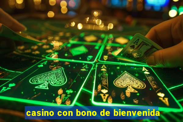 casino con bono de bienvenida