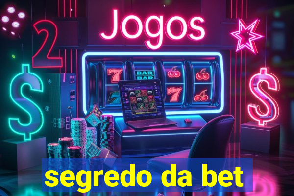 segredo da bet