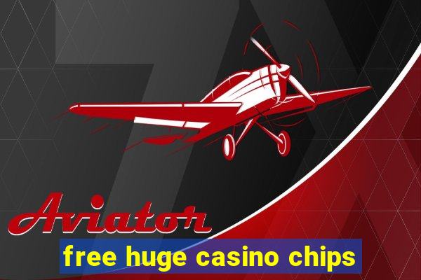 free huge casino chips