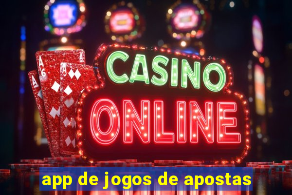 app de jogos de apostas