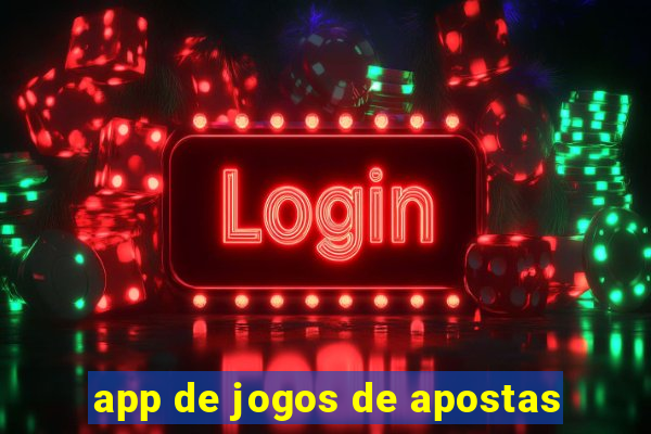 app de jogos de apostas